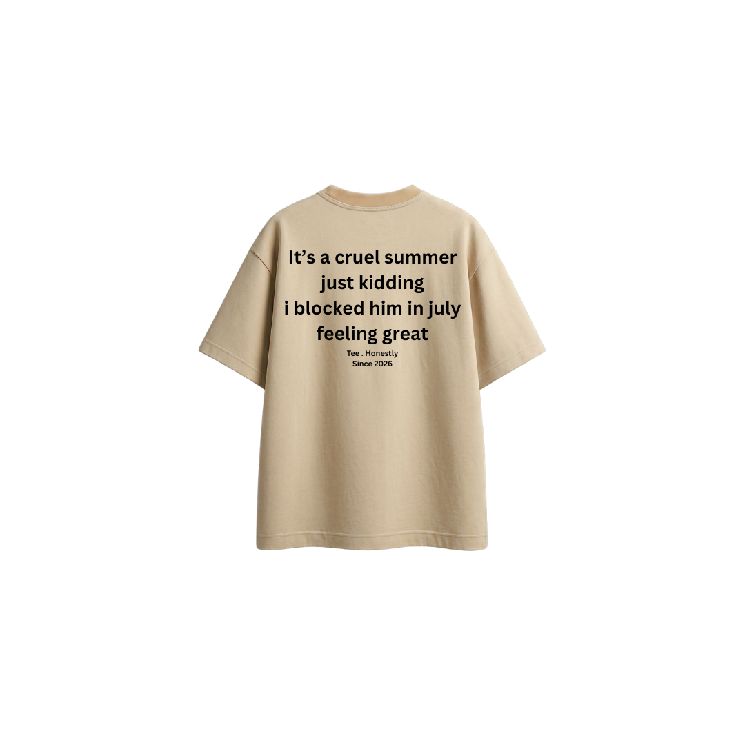 It's A Cruel Summer (Limited Edition) - Oversized Tee