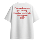 It's A Cruel - Oversized Tee