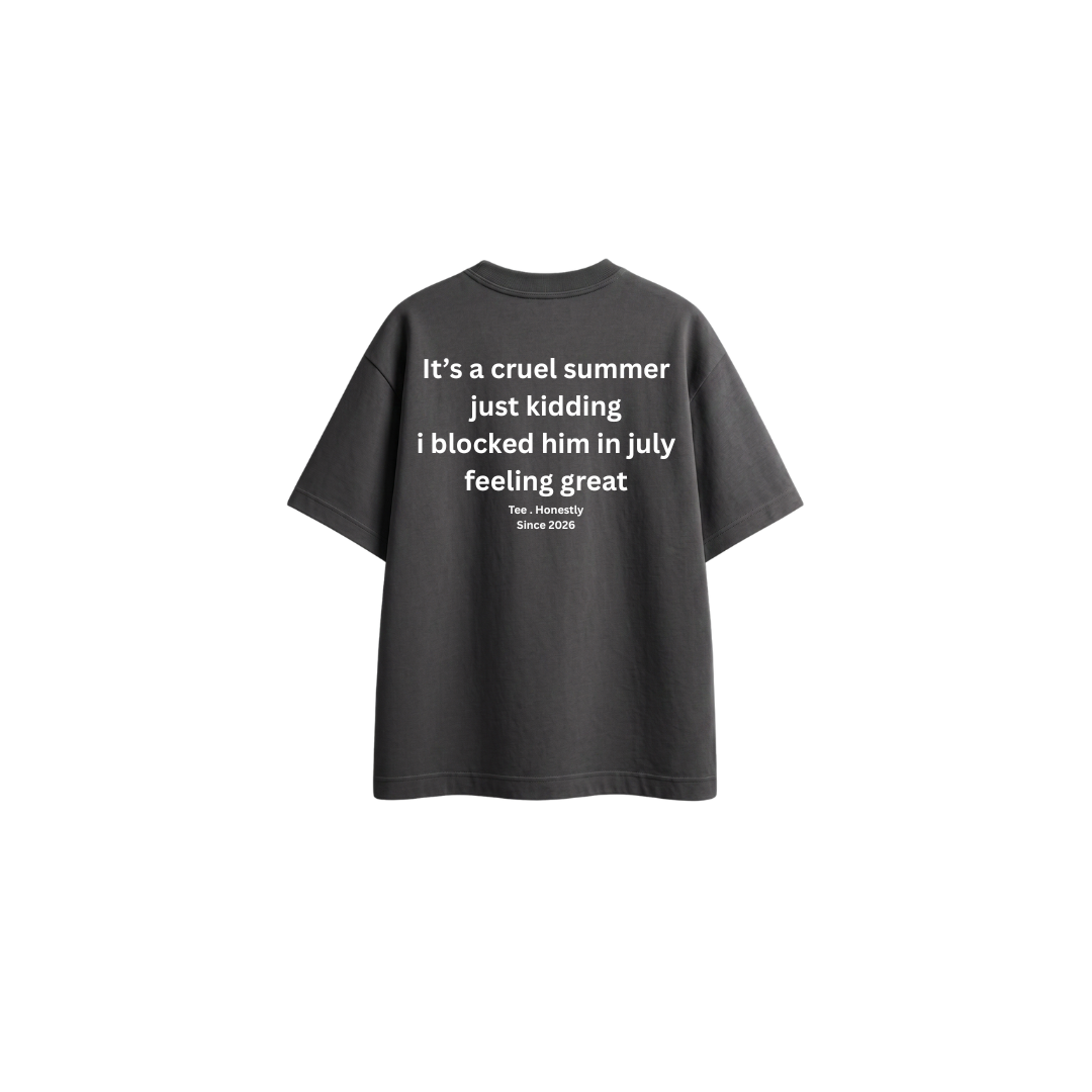 It's A Cruel Summer (Limited Edition) - Oversized Tee