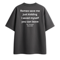 Romeo Save Me - Oversized Tee