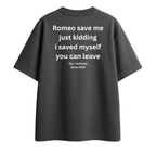 Romeo Save Me - Oversized Tee
