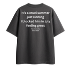 It's A Cruel - Oversized Tee