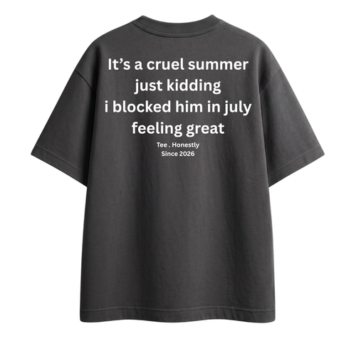 It's A Cruel - Oversized Tee