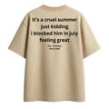 It's A Cruel - Oversized Tee