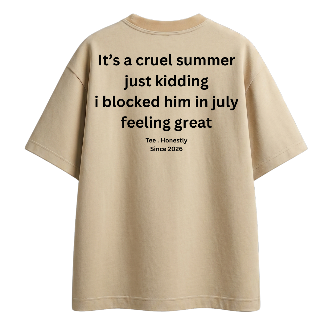 It's A Cruel - Oversized Tee