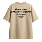 We Are Never - Oversized Tee
