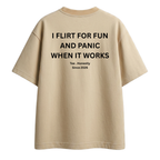I Flirt For Fun - Oversized Tee