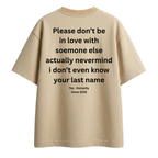 Please don’t be in love - Oversized Tee