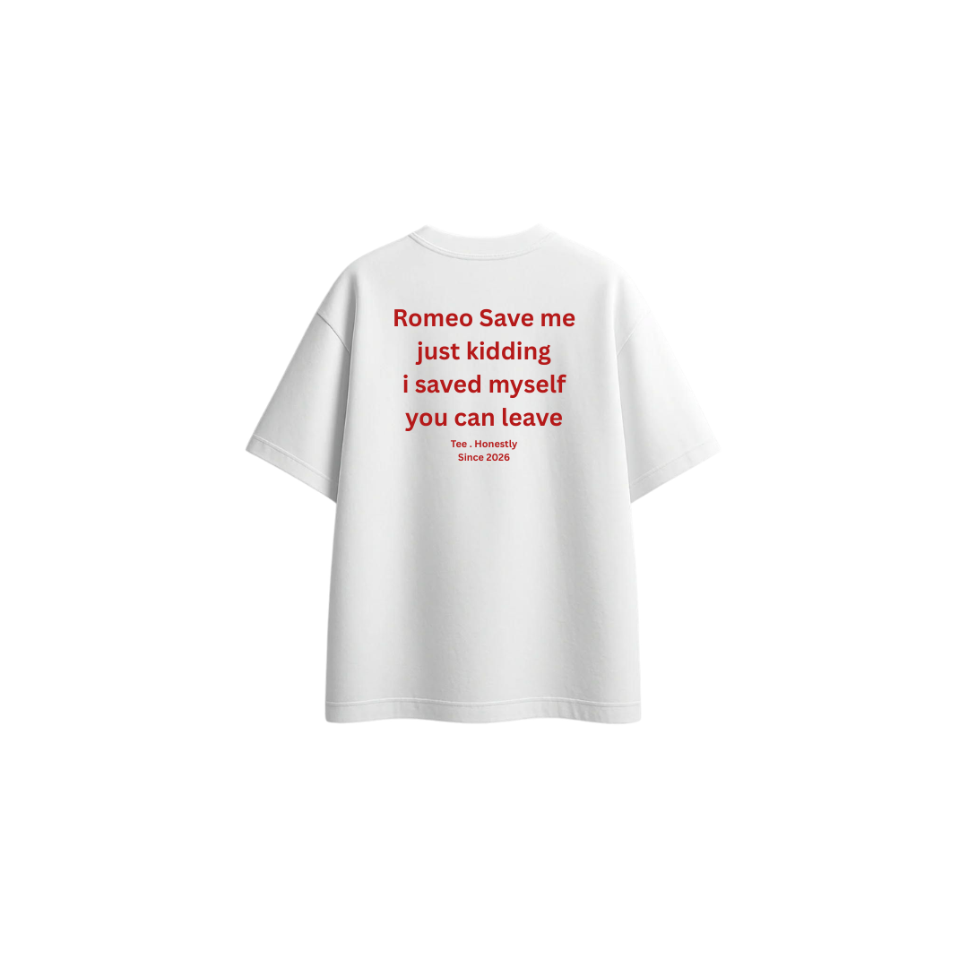 Romeo Save Me Just Kidding (Limited Edition) - Oversized Tee